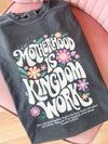 Motherhood Is Kingdom Work Floral Graphic Tee | Tshirt Bar