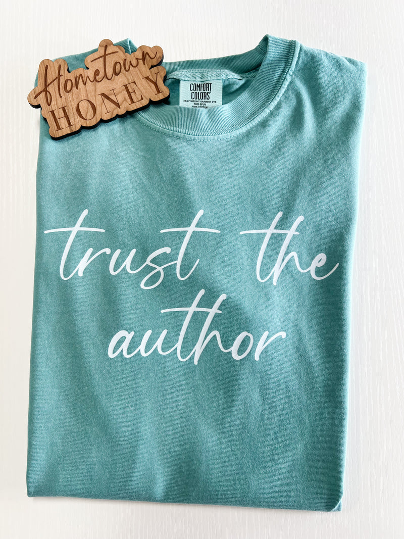 Trust The Author Graphic Tee