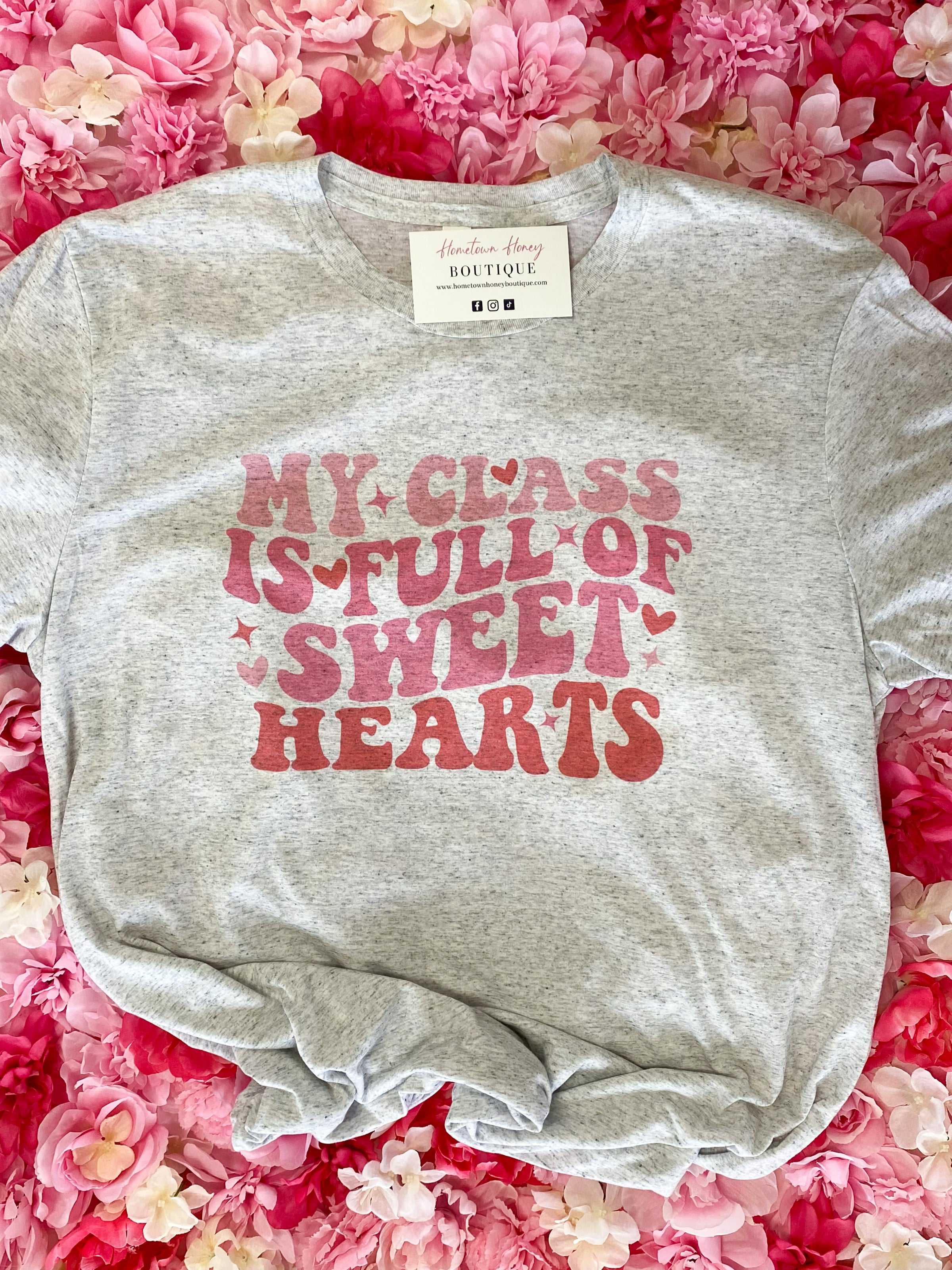 My Class Is Full Of Sweethearts | Build Your Own Tshirt Bar