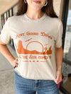 Aint Going Down Graphic Tee