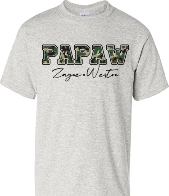 Personalized Papaw / Dad Graphic Tee / Camo Font | Tshirt Bar