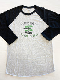 All Roads Lead To Meade County Black Sleeve Raglan