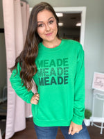 Meade Meade Meade Sweatshirt