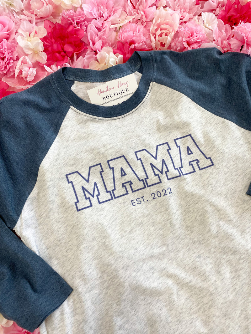 Mama EST Raglan Graphic Tee