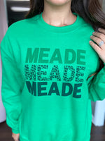 Meade Meade Meade Sweatshirt