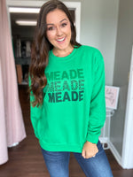 Meade Meade Meade Sweatshirt